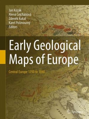 Early Geological Maps of Europe: Central Europe 1750 to 1840