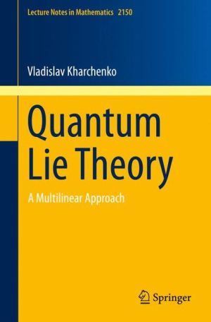 Quantum Lie Theory: A Multilinear Approach