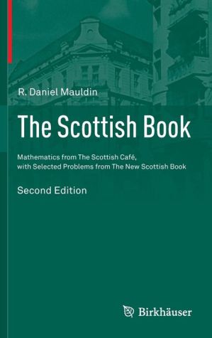 The Scottish Book: With Selected Problems from The New Scottish Book