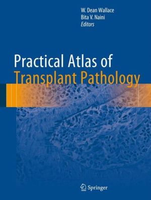 Practical Atlas of Transplant Pathology