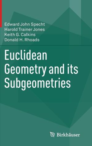 Euclidean Geometry and its Subgeometries