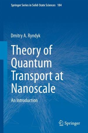 Theory of Quantum Transport at Nanoscale: An Introduction