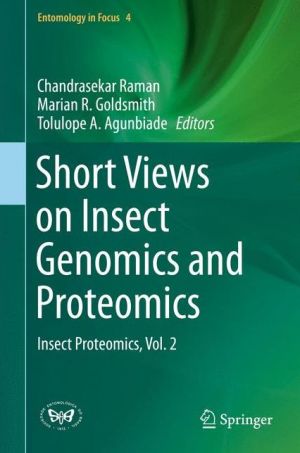 Short Views on Insect Genomics and Proteomics: Insect Proteomics, Vol.2