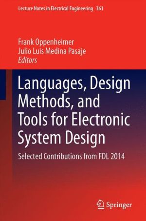 Languages, Design Methods, and Tools for Electronic System Design: Selected Contributions from FDL 2014