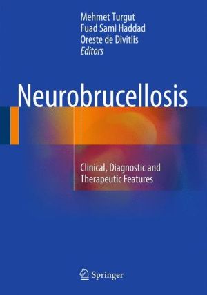 Neurobrucellosis: Clinical, Diagnostic and Therapeutic Features