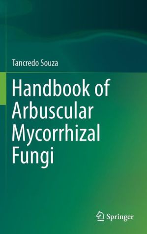Handbook of Arbuscular Mycorrhizal Fungi