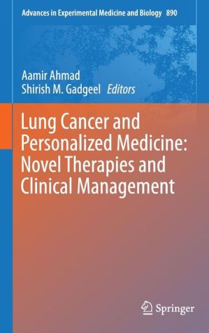 Lung Cancer and Personalized Medicine: Novel Therapies and Clinical Management
