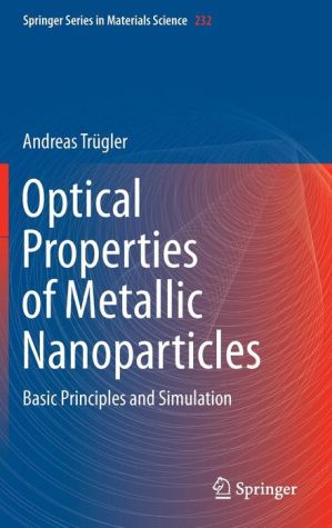 Optical Properties of Metallic Nanoparticles: Basic Principles and Simulation