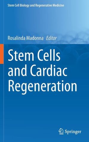 Stem Cells and Cardiac Regeneration