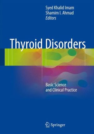Thyroid Disorders: Basic Science and Clinical Practice