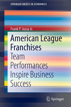 American League Franchises: Team Performances Inspire Business Success