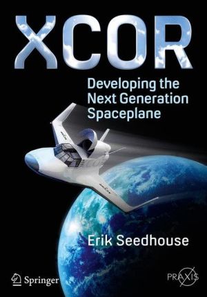 XCOR, Developing the Next Generation Spaceplane