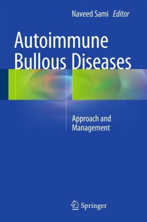 Autoimmune Bullous Diseases: Approach and Management