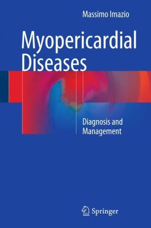 Myopericardial Diseases: Diagnosis and Management