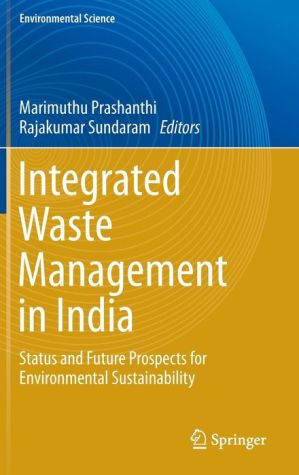 Integrated Waste Management in India: Status and Future Prospects for Environmental Sustainability