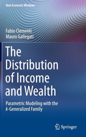 The Distribution of Income and Wealth: Parametric Modeling with the K-Generalized Family