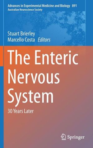 The Enteric Nervous System: 30 Years Later
