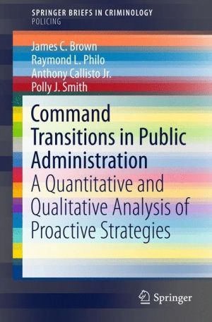 Command Transitions in Public Administration: A Quantitative and Qualitative Analysis of Proactive Strategies