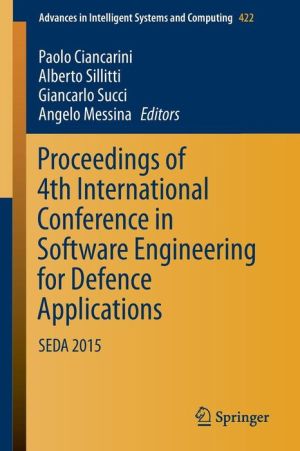 Proceedings of 4th International Conference in Software Engineering for Defence Applications: SEDA 2015