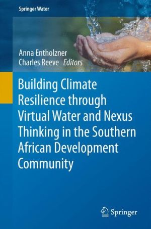 Building Climate Resilience through Virtual Water and Nexus Thinking in SADC