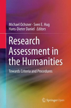 Research Assessment in the Humanities: Towards Criteria and Procedures