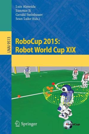 RoboCup 2015: Robot World Cup XIX