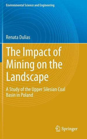 The Impact of Mining on the Landscape: A Study of the Upper Silesian Coal Basin in Poland