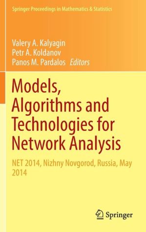 Models, Algorithms and Technologies for Network Analysis: NET 2014, Nizhny Novgorod, Russia, May 2014