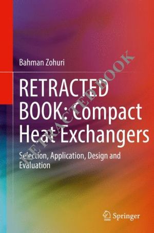 Compact Heat Exchangers: Selection, Application, Design and Evaluation