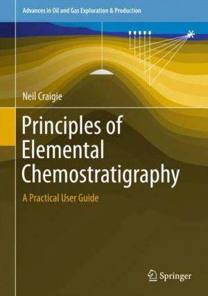 Principles of Elemental Chemostratigraphy: A Practical User Guide