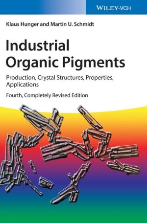 Industrial Organic Pigments: Production, Properties, Applications