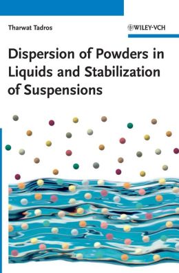 Dispersion of Powders in Liquids and Stabilization of Suspensions