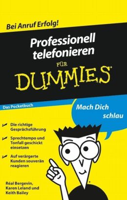 Professionell telefonieren f&uuml;r Dummies Das Pocketbuch