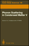 Phonon Scattering in Condensed Matter V: Proceedings of the Fifth Internationalconference Urbana, Illinois, June 2-6, 1986