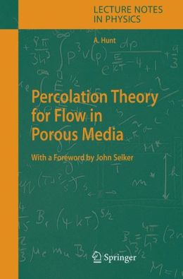 Percolation Theory For Flow In Porous Media