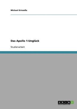 Das Apollo 1-Ungl Ck