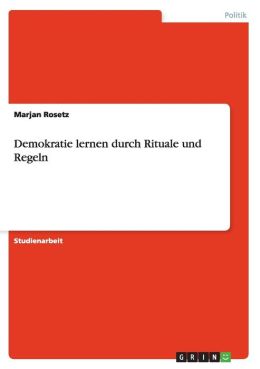 Demokratie Lernen Durch Rituale Und Regeln