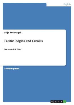 Pacific Pidgins And Creoles