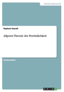Allports Theorie Der Pers Nlichkeit