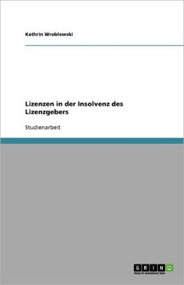 Lizenzen In Der Insolvenz Des Lizenzgebers