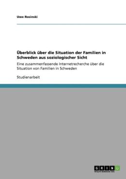 Berblick Ber Die Situation Der Familien In Schweden Aus Soziologischer Sicht