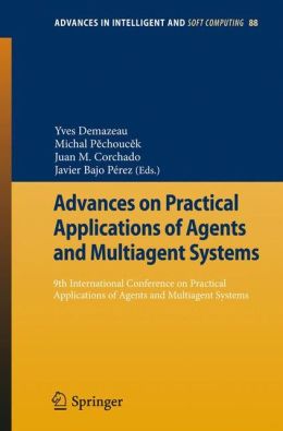 Advances on Practical Applications of Agents and Multiagent Systems: 9th International Conference on Practical Applications of Agents and Multiagent Systems