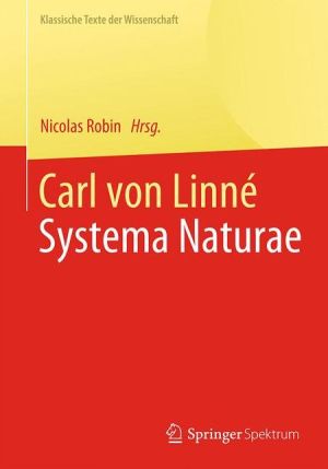 Carl von Linné: Systema Naturae