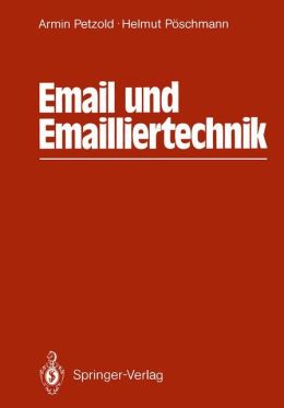 Email und Emailliertechnik. A. / Poschmann, H. Petzold