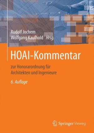 HOAI-Kommentar: zur Honorarordnung für Architekten und Ingenieure