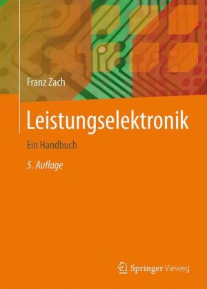 Leistungselektronik: Ein Handbuch Band 1 / Band 2