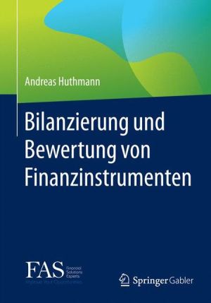 Bilanzierung und Bewertung von Finanzinstrumenten