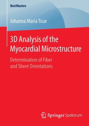 3D Analysis of the Myocardial Microstructure: Determination of Fiber and Sheet Orientations