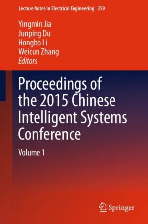 Proceedings of the 2015 Chinese Intelligent Systems Conference: Volume 1