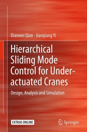 Hierarchical Sliding Mode Control for Under-actuated Cranes: Design, Analysis and Simulation